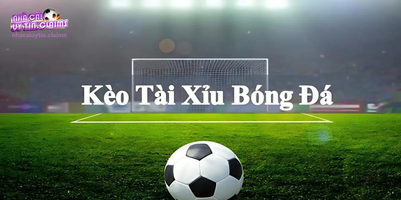 Giải mã khái niệm kèo Tài Xỉu là gì?