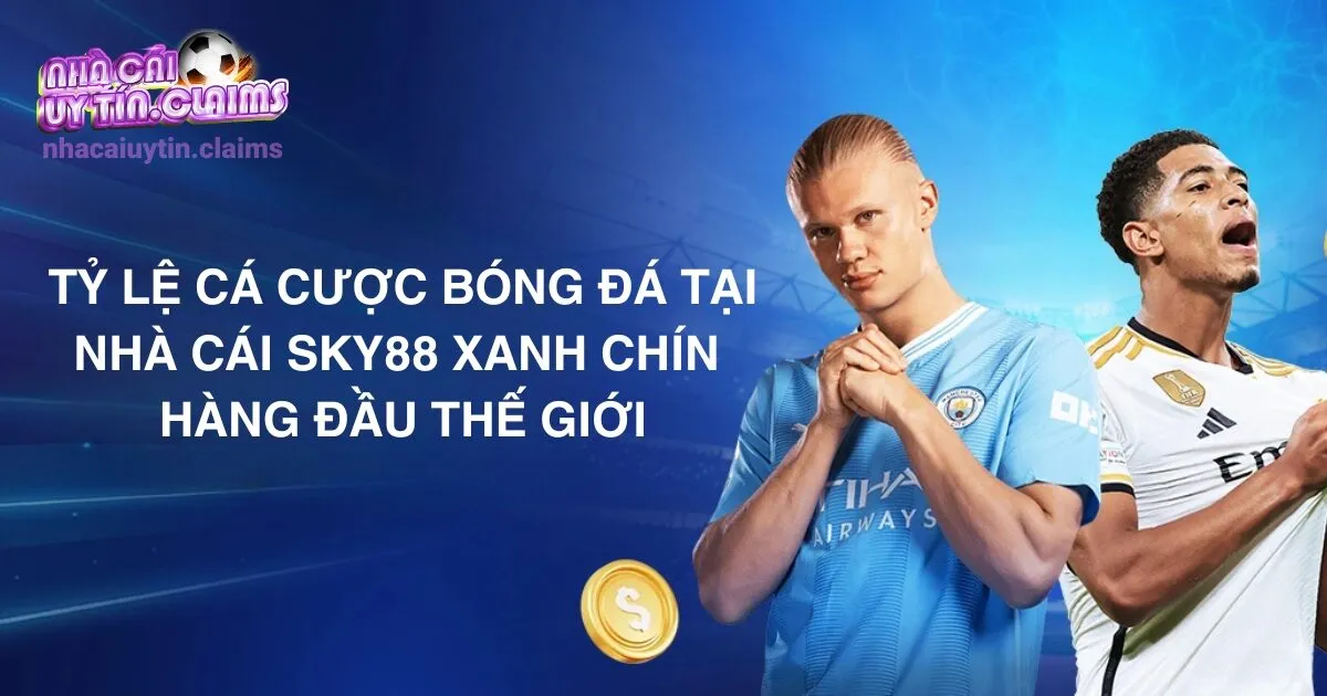 SKY88 – Sân Chơi Cá Cược Thể Thao Hàng Đầu Thế Giới