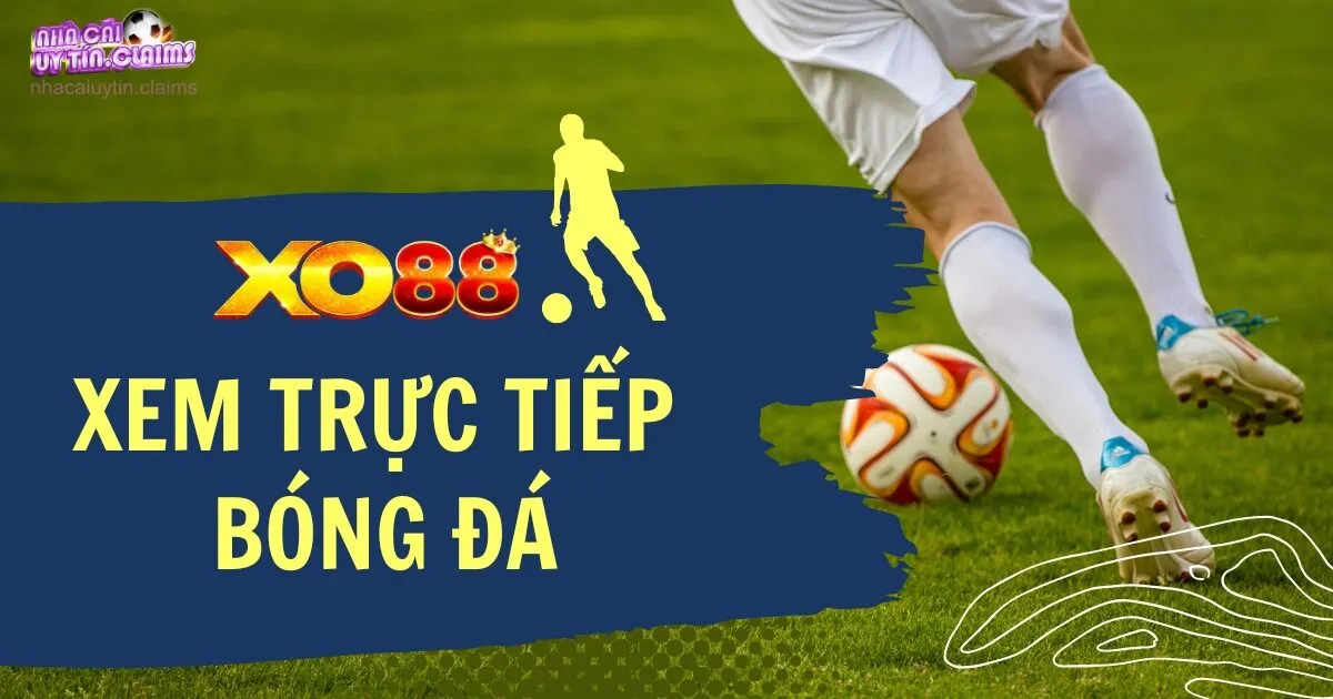 XO88 – Thiên Đường Cá Cược Và Xem Trực Tiếp Bóng Đá Hàng Đầu